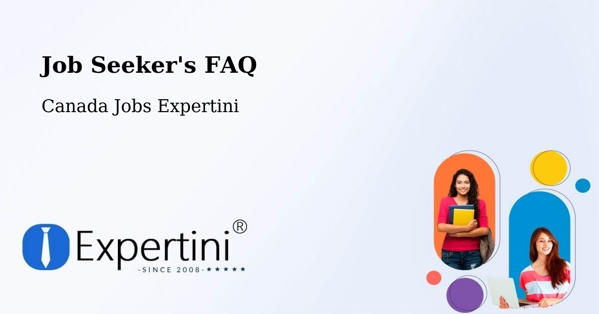 Job Seeker FAQ – Acton Vale - Canada Jobs Expertini