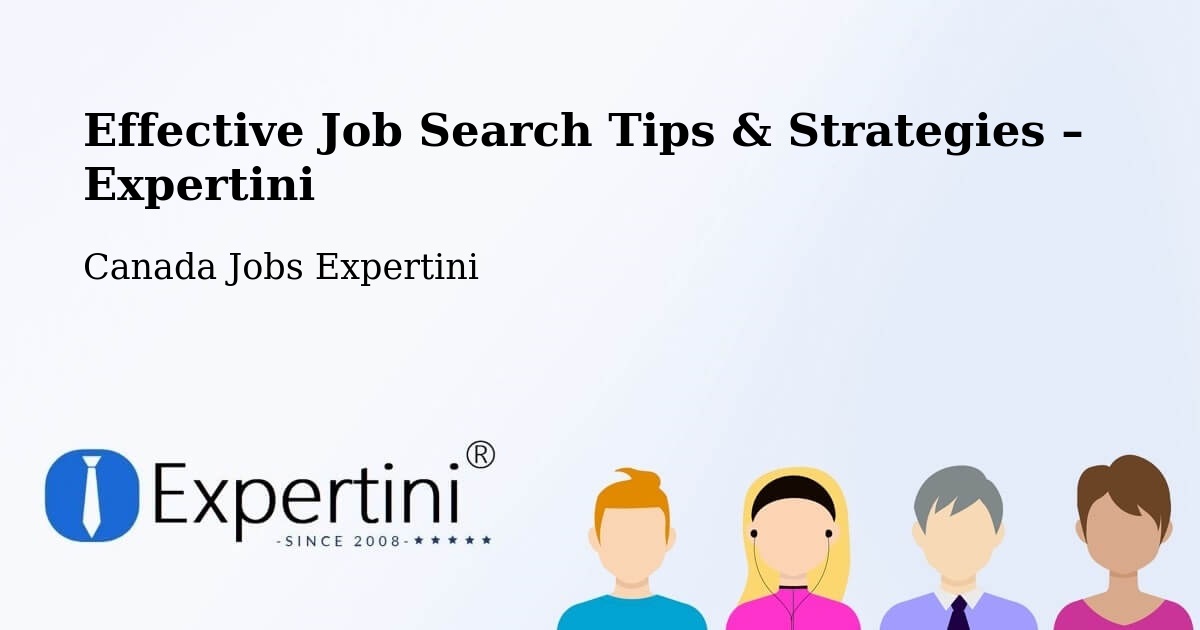 Job Search Tips & Strategies for Job Seekers – Acton Vale - Acton Vale, Canada Jobs Expertini