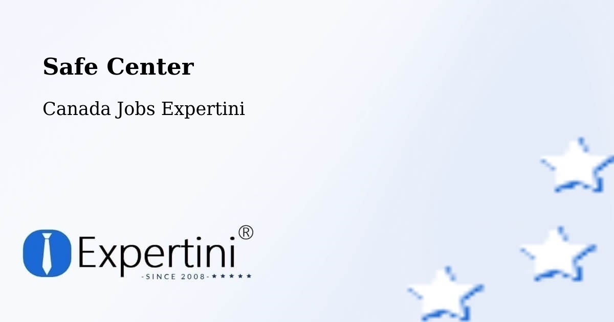Safety Center – Acton Vale - Canada Jobs Expertini